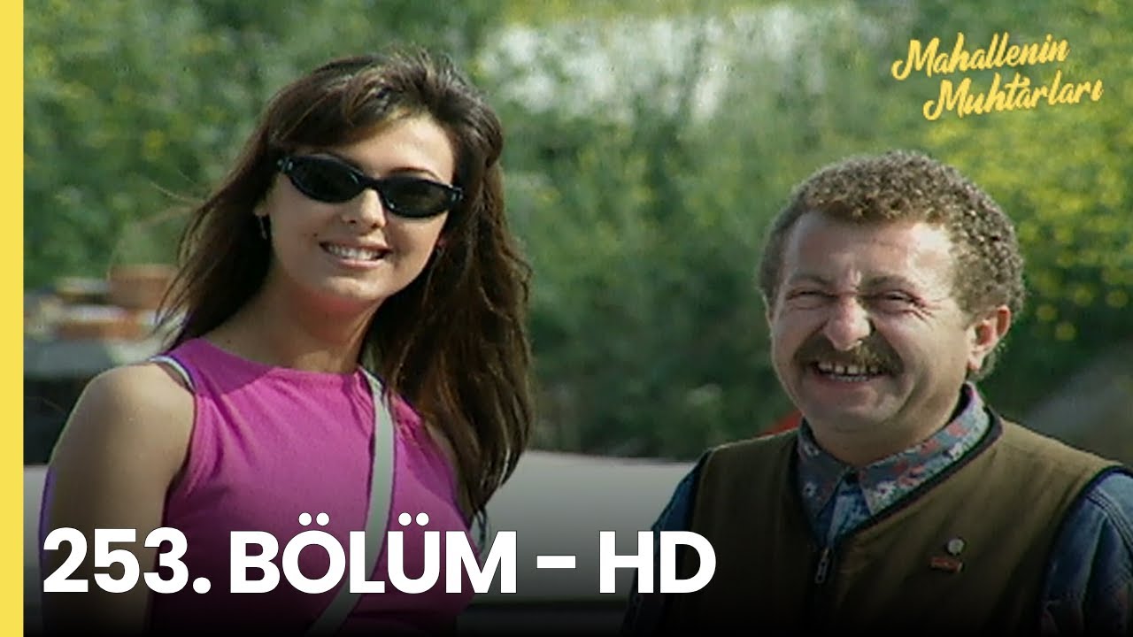 Mahallenin Muhtarları 253. Bölüm - HD
