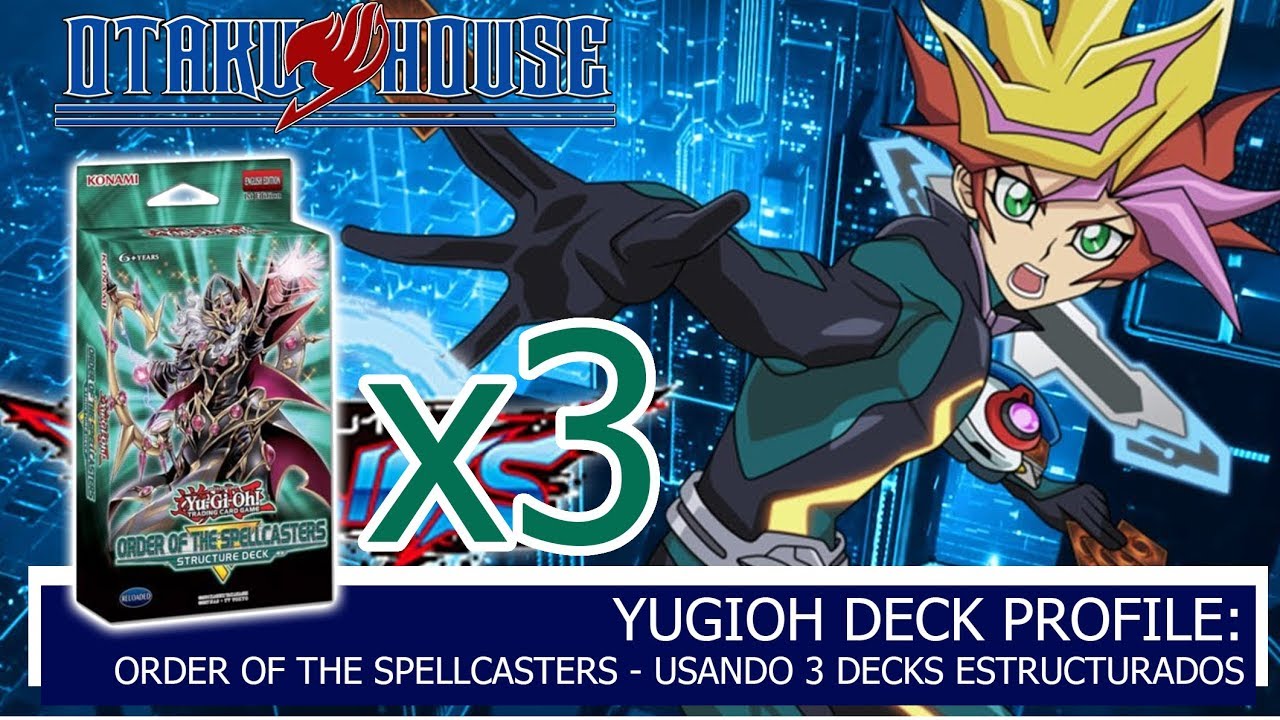 Deck Profile Order Of Spellcasters – Usando 3 Decks Estructurados