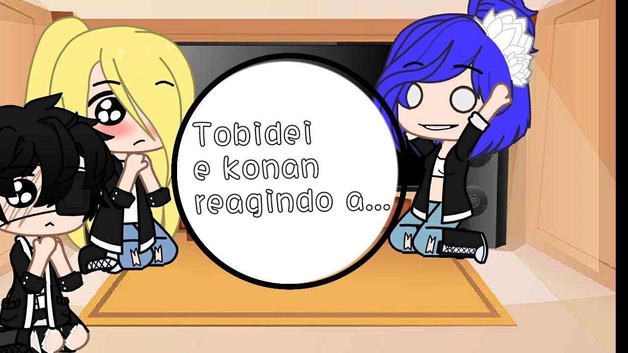 Tobidei e Konan reagindo a..