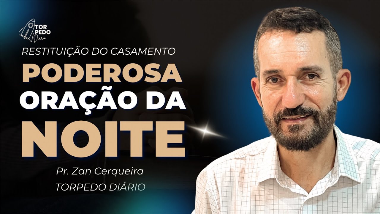 ORA&Ccedil;&Atilde;O DA NOITE | AMARRAS QUEBRADAS SALMOS 91