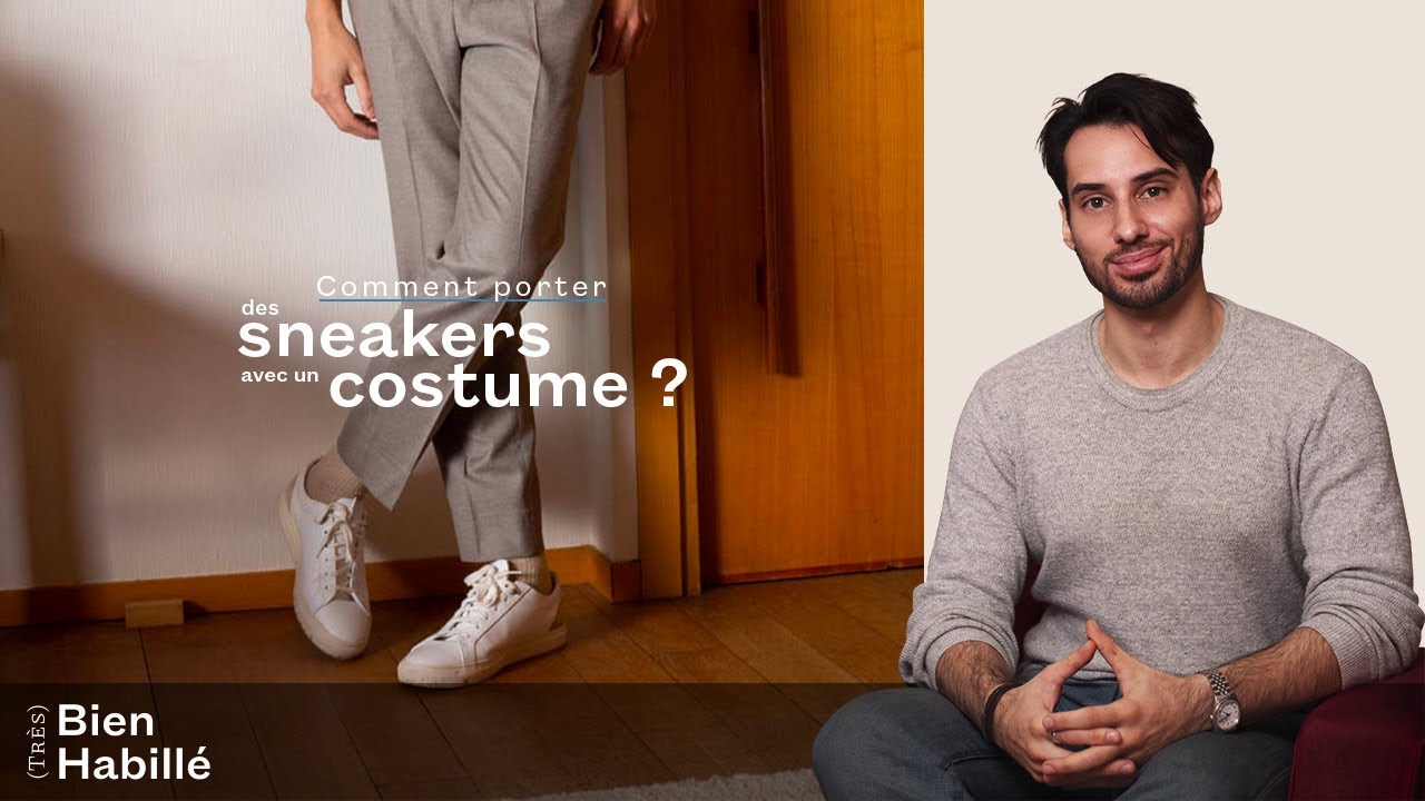 Comment porter des sneakers avec un costume ? - (Très) Bien Habillé #1
