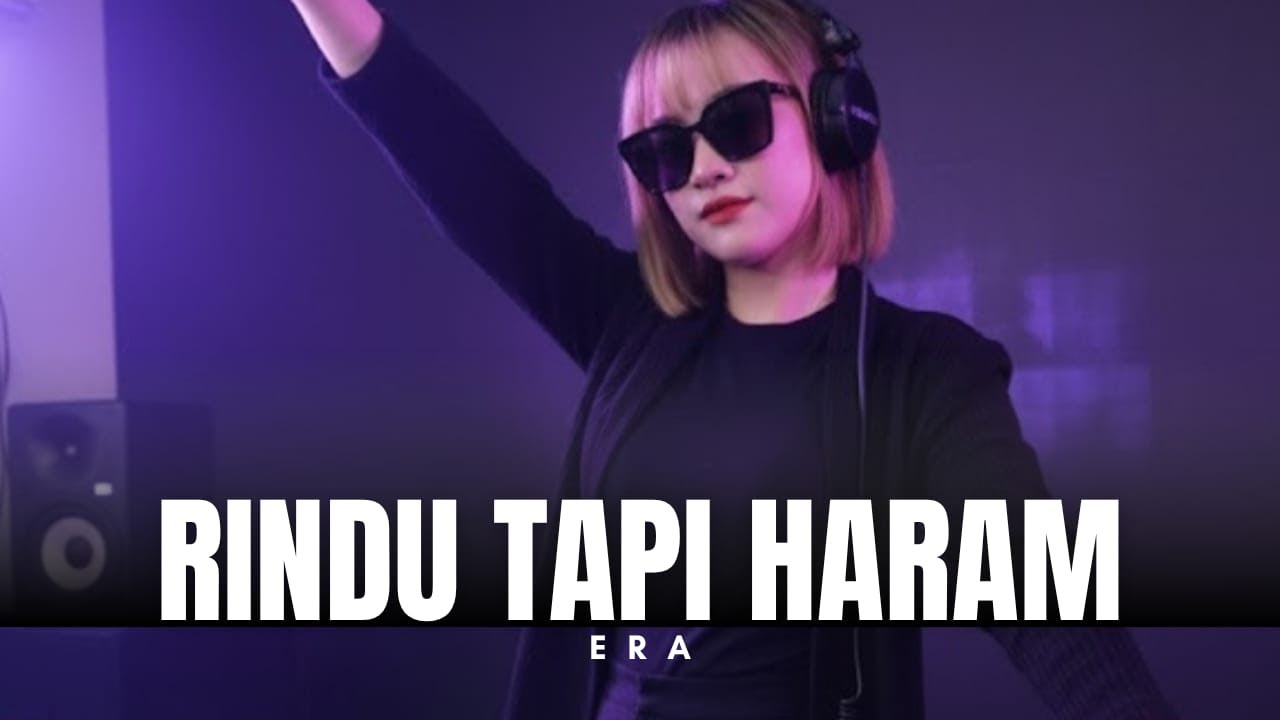 DJ Remix - Rindu Tapi Haram