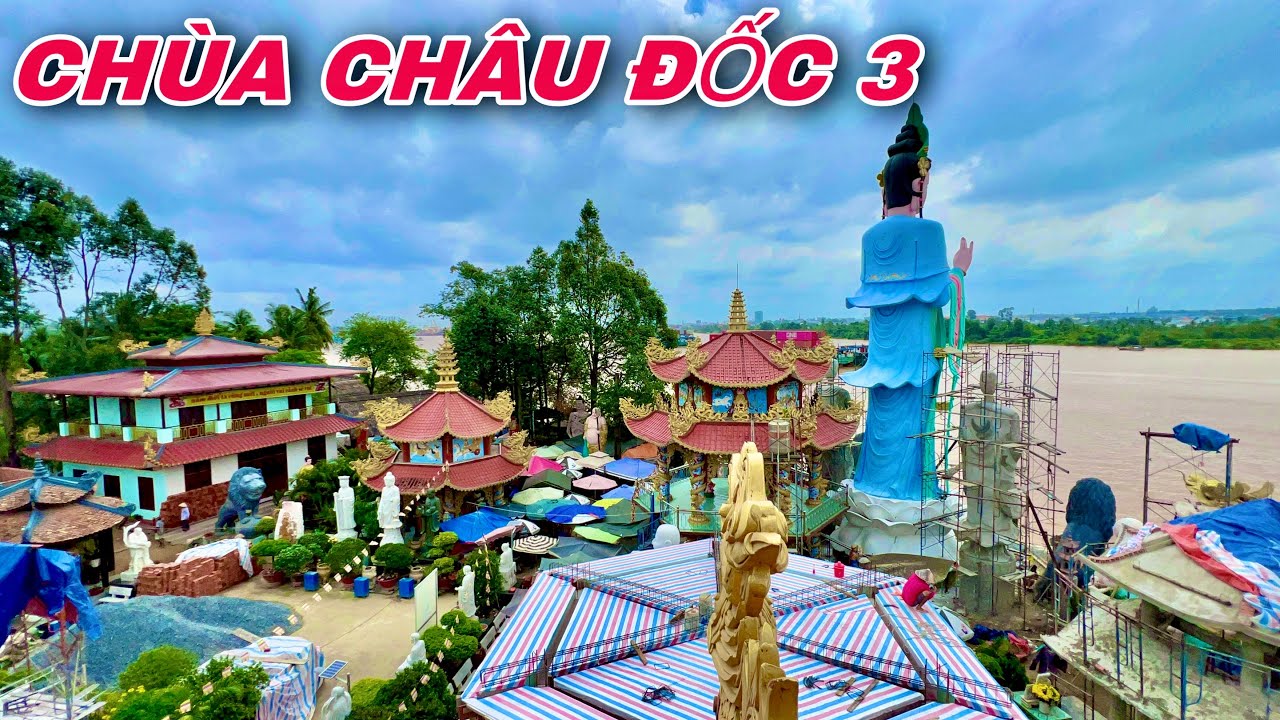 CHÙA CHÂU ĐỐC 3 ( CHÙA PHƯỚC LONG ) Ngôi Chùa To Đẹp Rộng Lớn Trên Cồn Long Bình | Khương Nhựt Minh