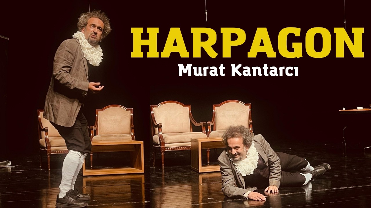 Harpagon Dayı İstanbul'da |  Murat Kantarcı