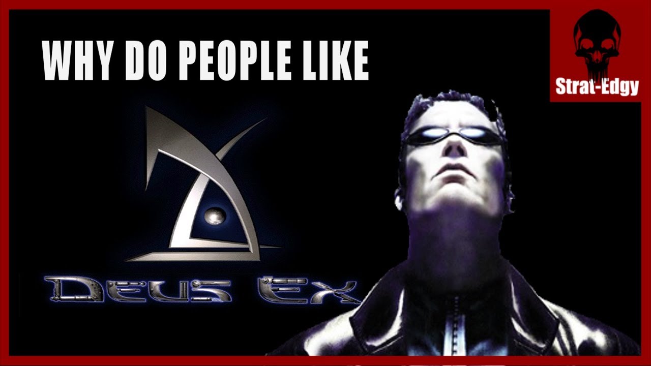 Почему людям нравится Deus Ex