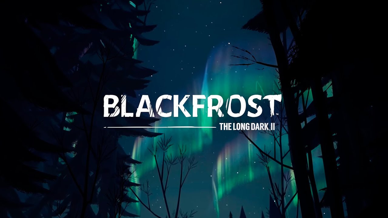 ВОПРОС + ТИЗЕР  BLACKFROST THE LONG DARK 2