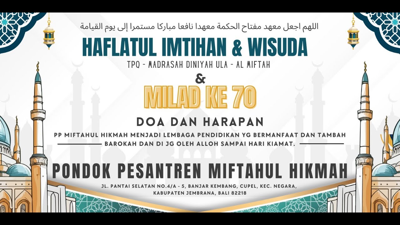 Haflatul Imtihan & Wisuda TPQ–MDU Al Miftah | Milad ke-70 PP Miftahul Hikmah