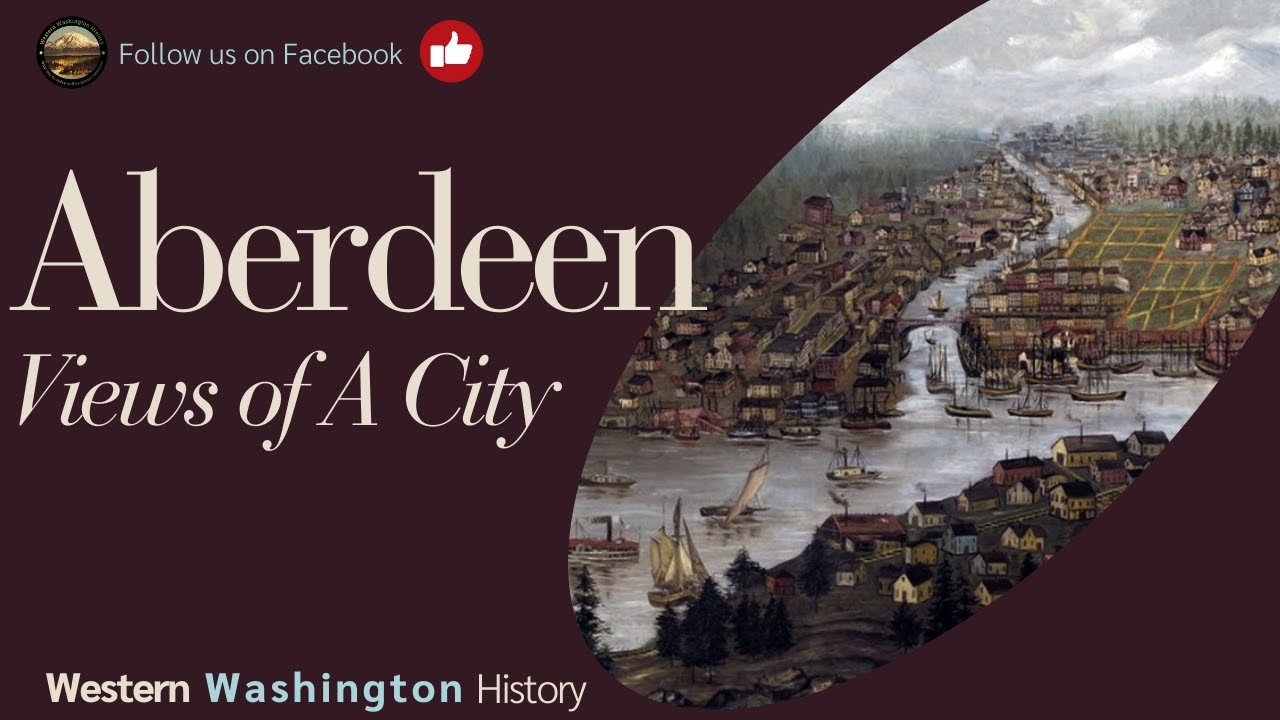 Aberdeen, WA, Views of a City