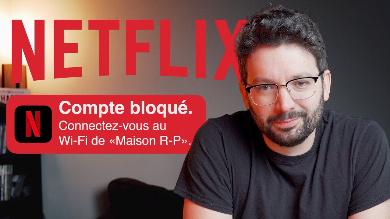 Netflix, faut qu'on se parle...