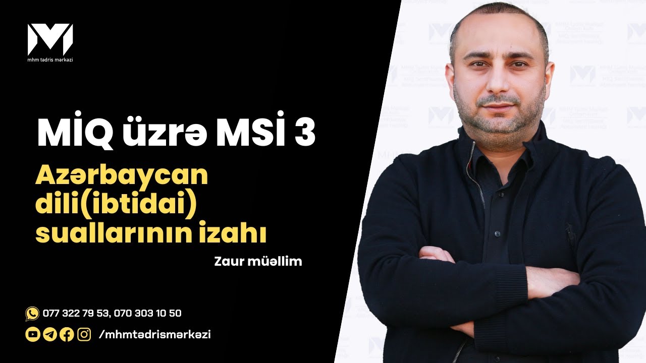 MİQ üzrə MSİ 3 | Azərbaycan dili(ibtidai) suallarının izahı | Zaur müəllim #miq #mhm