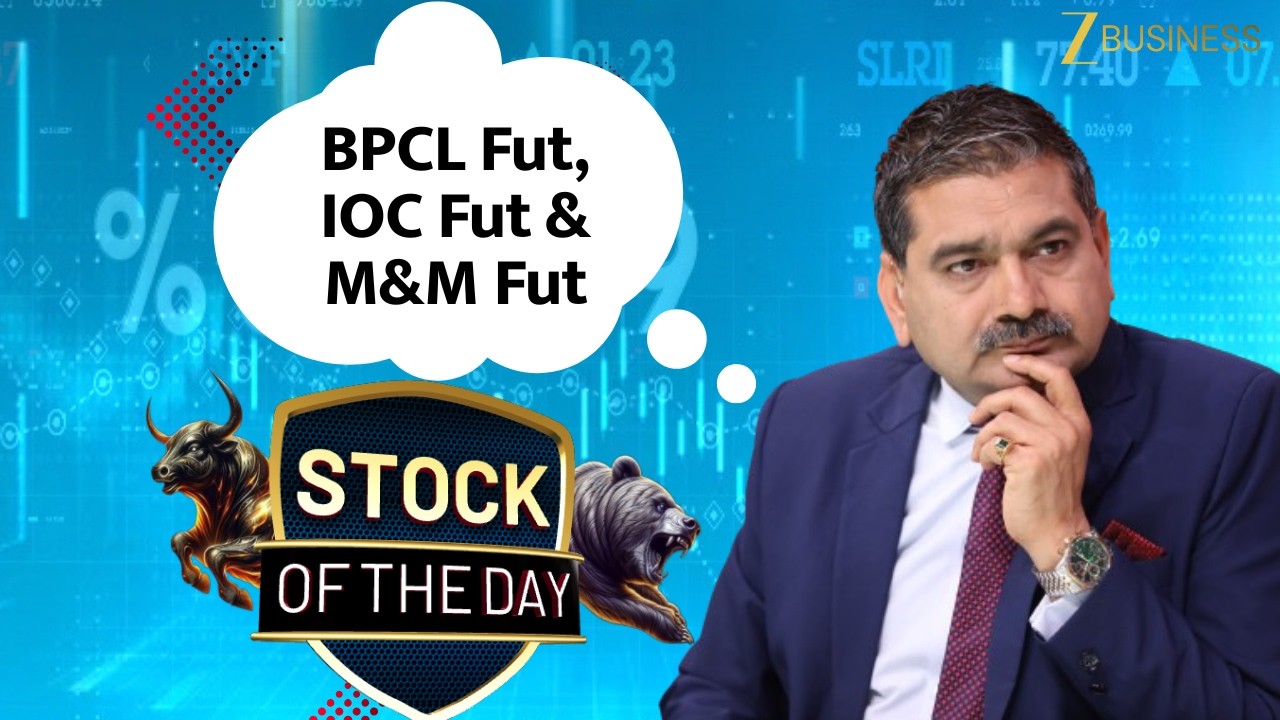 Anil Singhvi's Stock of the Day: BPCL, IOC and M&M Futures