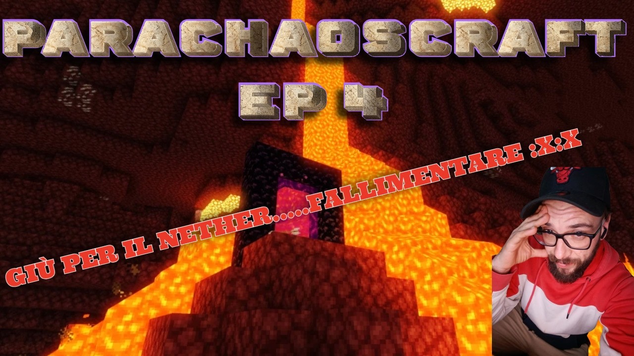 Parachaoscraft Ep 4|||||........Fallimento nel Nether........|||||