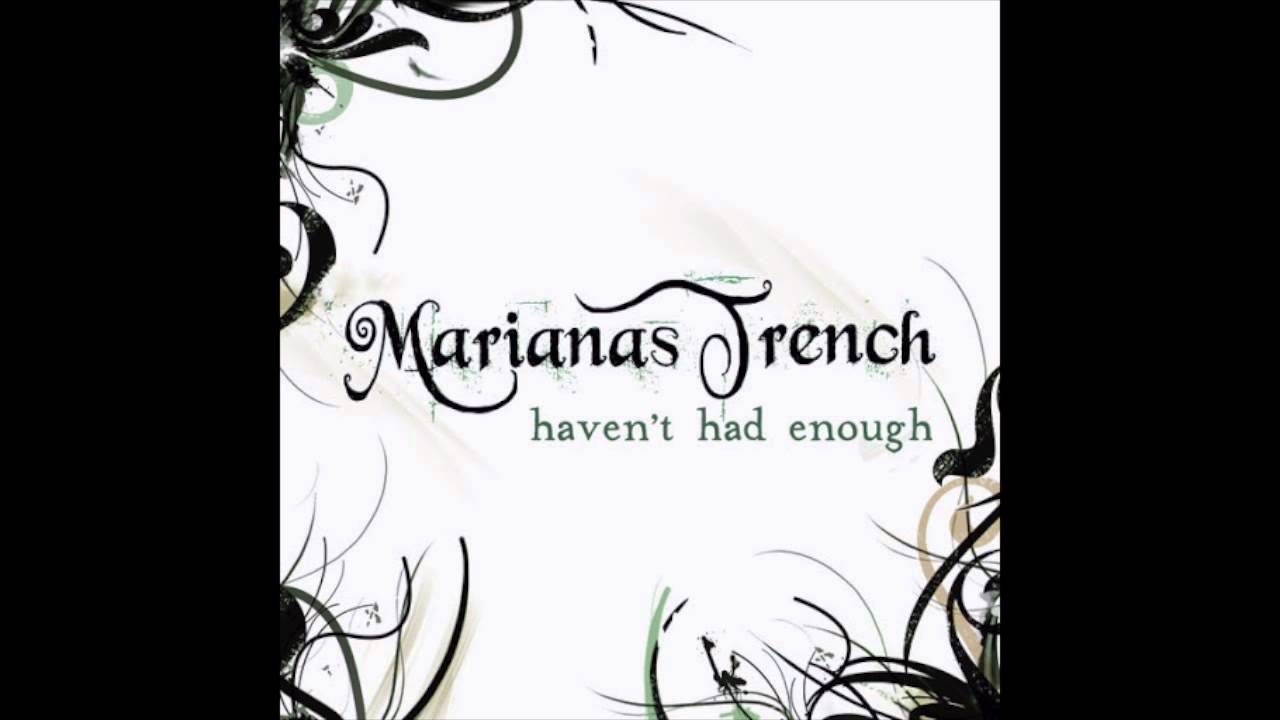 Marianas Trench - Haven't Had Enough (Radio Edit)