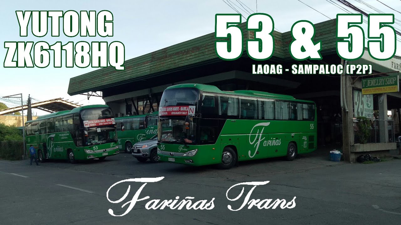 Fariñas Trans 53 & 55 | Yutong ZK6118HQ | Laoag Terminal