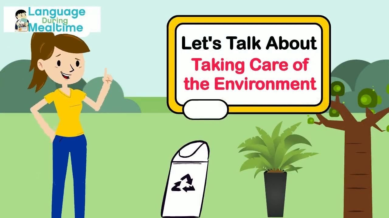 Let's Talk About Taking Care of the Environment