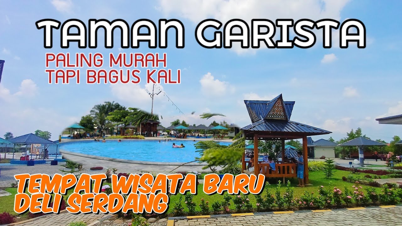 TEMPAT WISATA MURAH  BARU DI MEDAN ‼️ TAMAN GARISTA DELI SERDANG