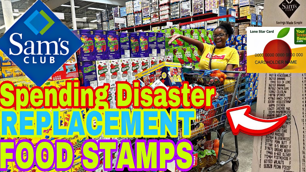 SEE HOW I SPEND MY DISASTER REPLACEMENT FOOD STAMPS GROCERY SHOPPING AT SAM’S CLUB FOR A FAMILY OF 5
