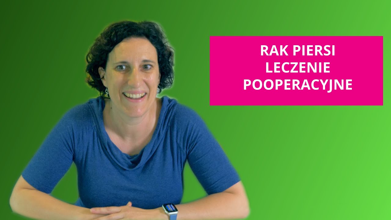 Amazonki rak piersi leczenie pooperacyjne