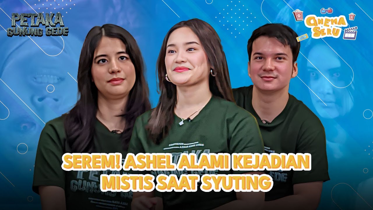 Kejadian Aneh yang Dialami Pemain FIlm 'Petaka Gunung Gede' Saat Syuting | Cinema Seru