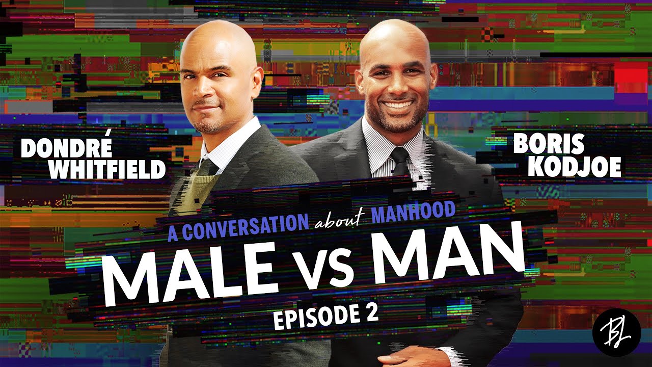 Boris Kodjoe and Dondré Whitfield Speak on the Journey to Manhood