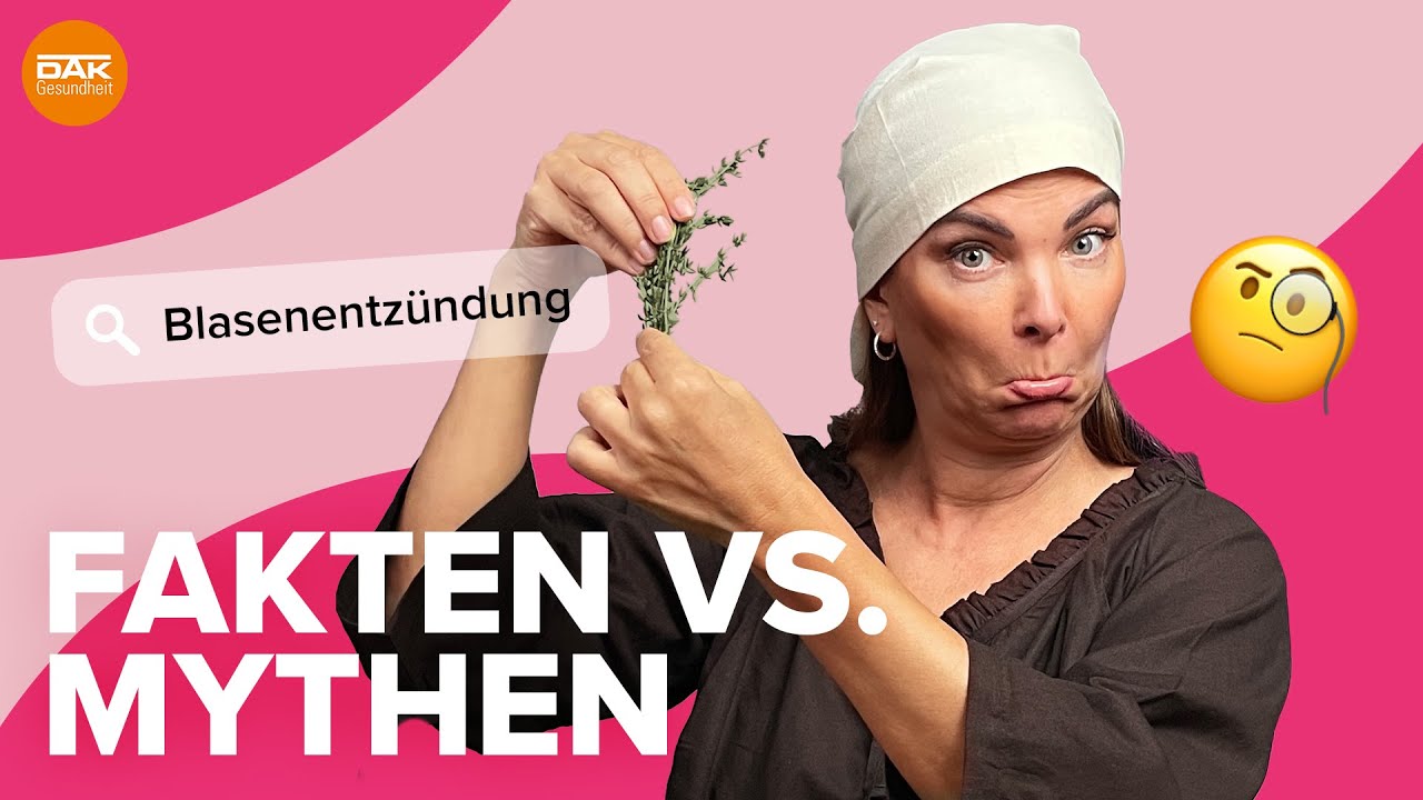 Blasenentzündung – Mythen-Check | #doktorsex | DAK-Gesundheit