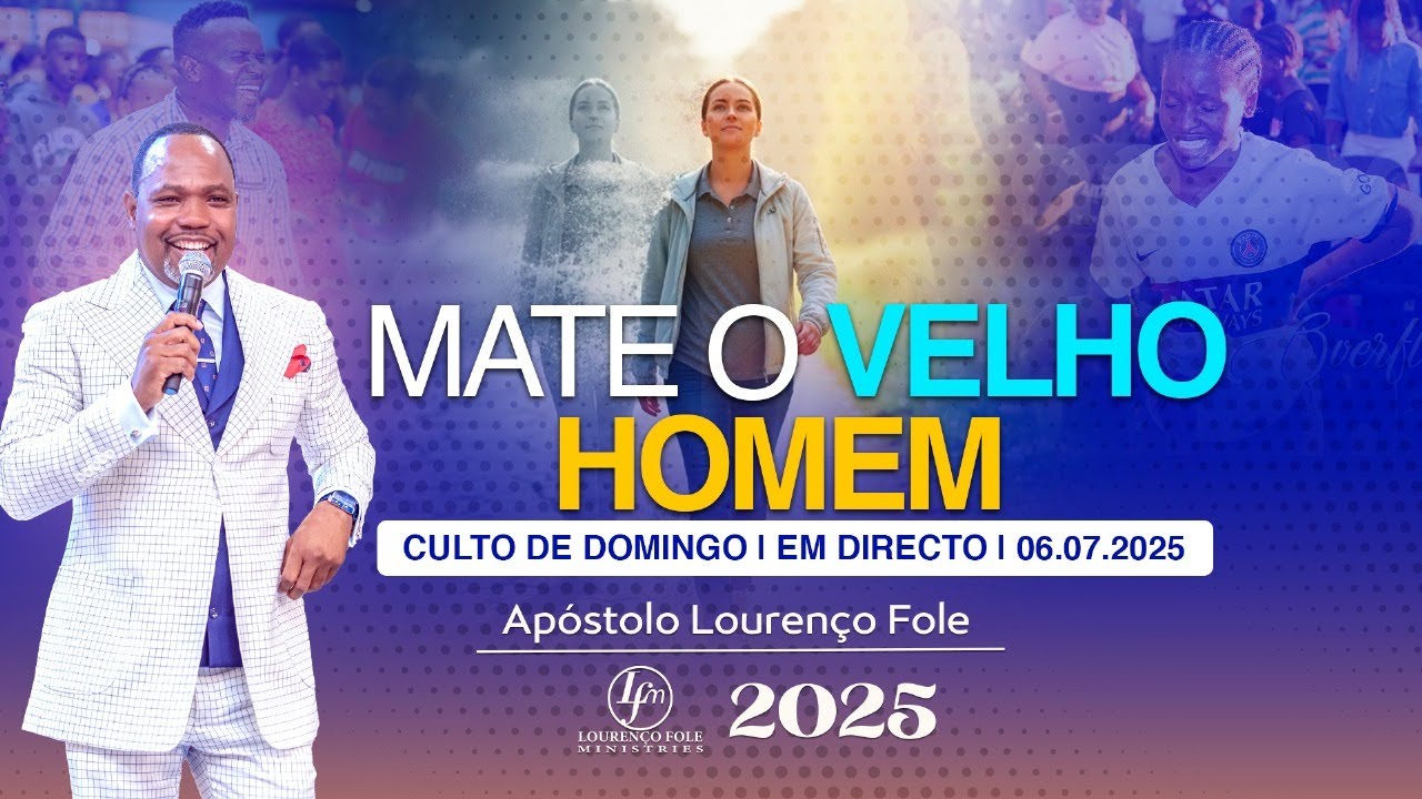 MATE O VELHO HOMEM EM SI | CULTO DE DOMINGO | EM DIRECTO | 06.07.2025