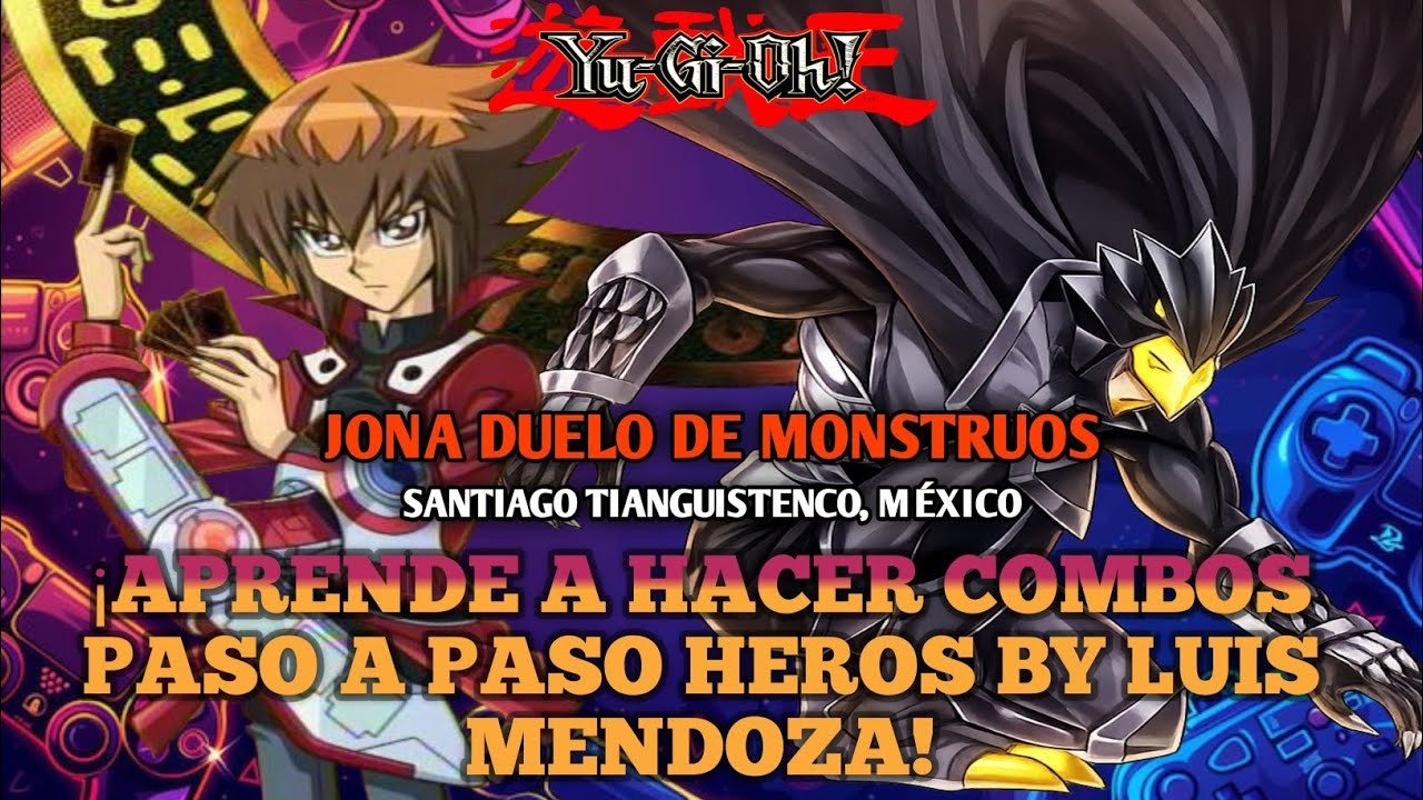 Aprende A Hacer Combos Paso A Paso Del Deck Heros Yu-Gi-Oh 13 Marzo 2026