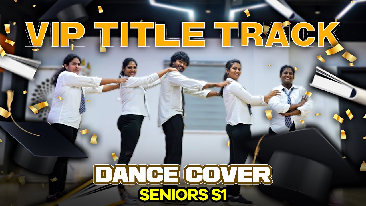 VIP Title Track | Seniors S1 | Spotlight Series | RB Dance Studio | Gayathri From Aminjikarai