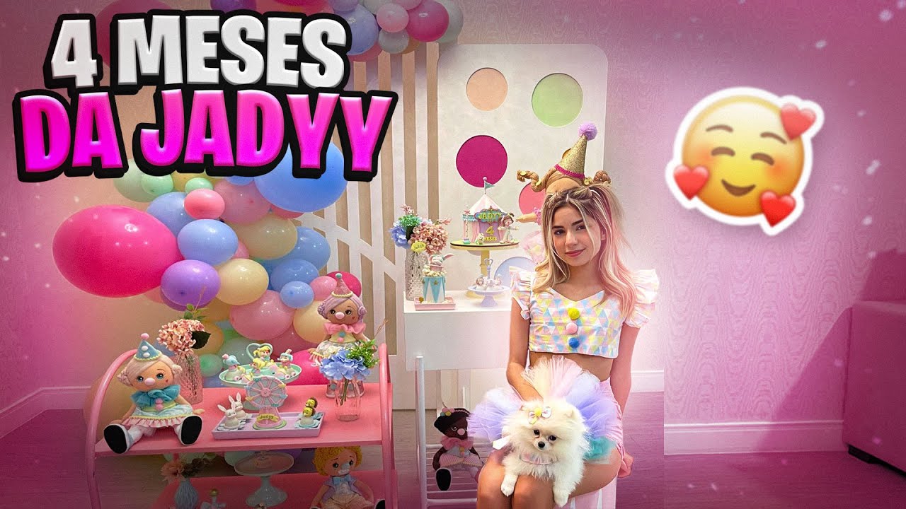 FESTA DE 4 MESES DA JADYY - MINHA CACHORRINHA