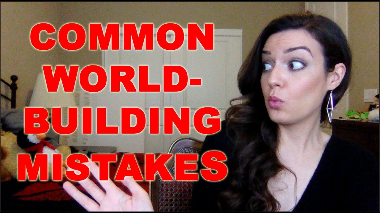 Common Worldbuilding Mistakes