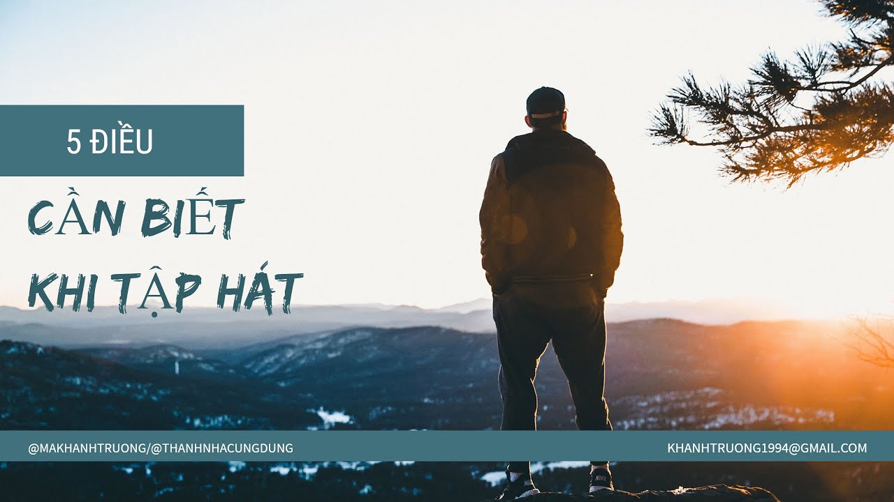 5 điều nên làm khi mới Tập hát | Mới tập Hát không nên bỏ qua 5 điều này