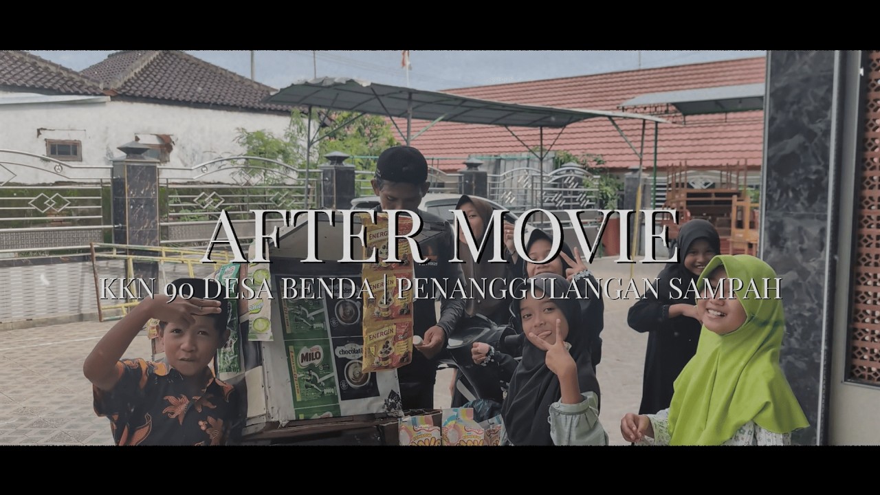 AFTER MOVIE KKN 90 UNPAD 'Penanggulangan Sampah' Desa Benda, Indramayu 2026