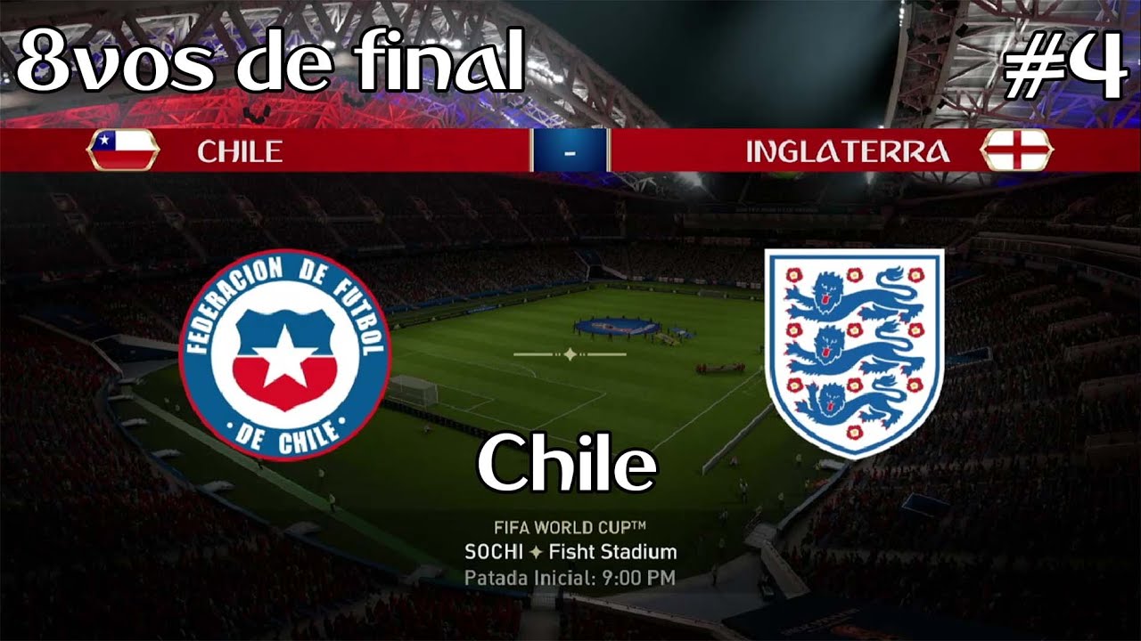 FIFA 18 | 2018 FIFA World Cup Russia #4 | Octavos de final | Chile vs Inglaterra