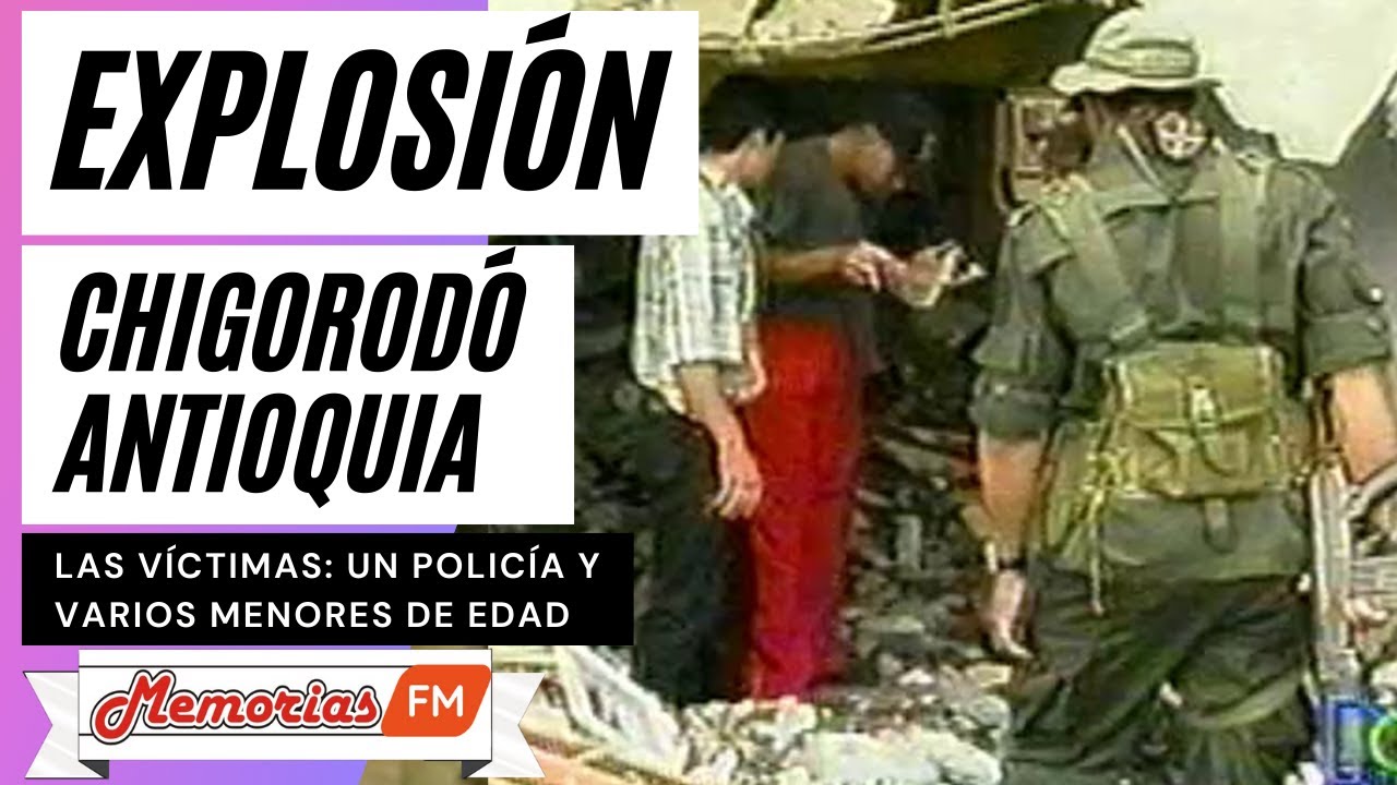 Explosi&oacute;n en Chigorod&oacute; (Antioquia) Colombia 2002