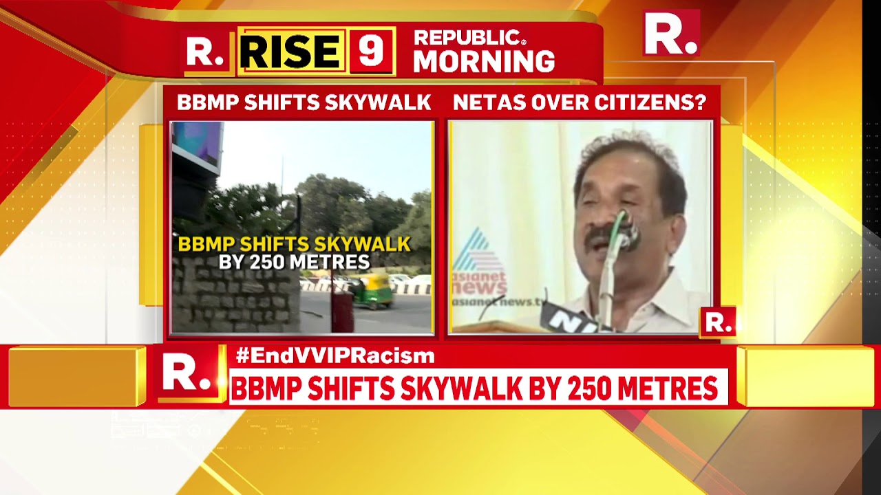 VVIP racism in Bengaluru: BBMP shifts skywalk by 250 metres.