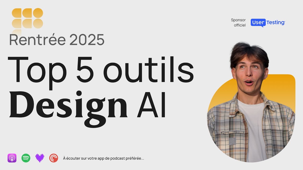 Top 5 outils IA Design UX/UI - Septembre 2025 - Podcast Product Design