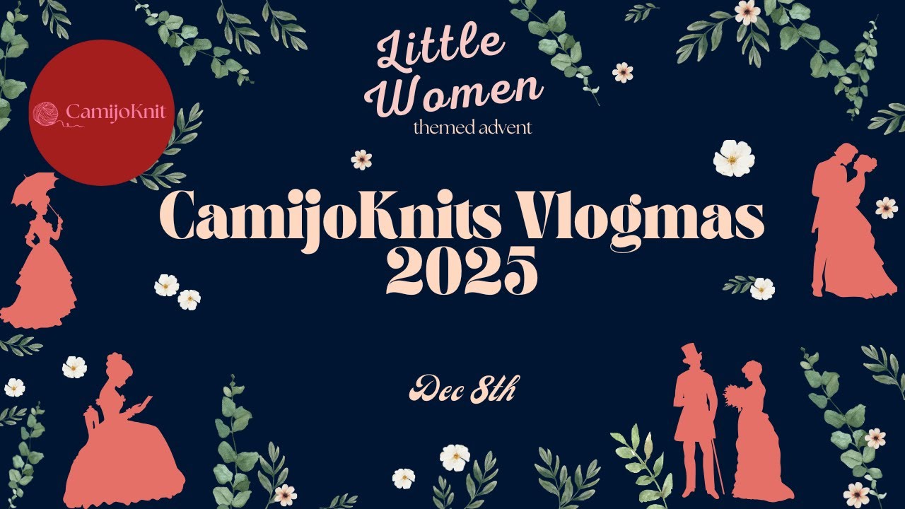 8 декабря: CamijoKnits Vlogmas. Присоединяйтесь ко мне в декабре, чтобы пообщаться и покрасить пр...