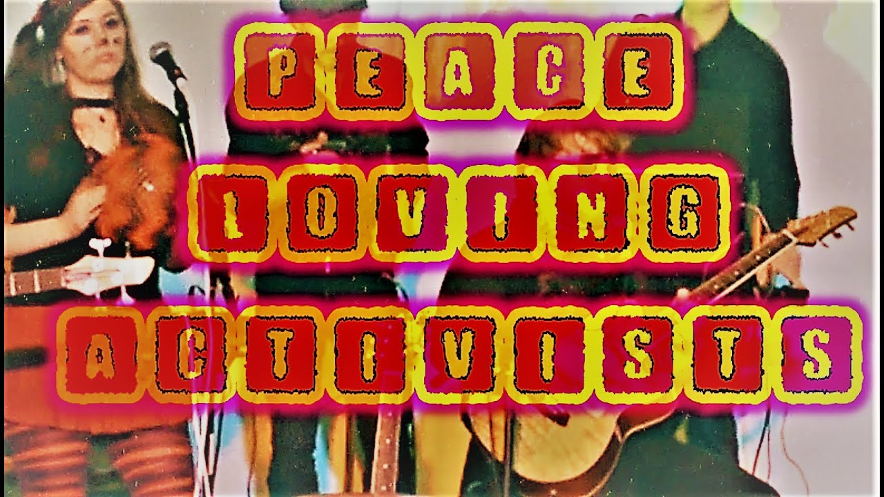 Peace Loving Activists by Black Cat Magic -  MV #activism #psychedelic #underground