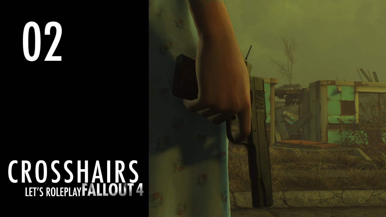 CROSSHAIRS: Fallout 4 Roleplay, эпизод 02 «Убежище»