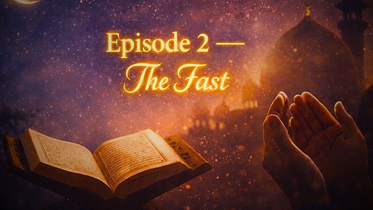 What Is Your Fast Teaching You? | The Deeper Meaning of Fasting in Ramadan Episode 2