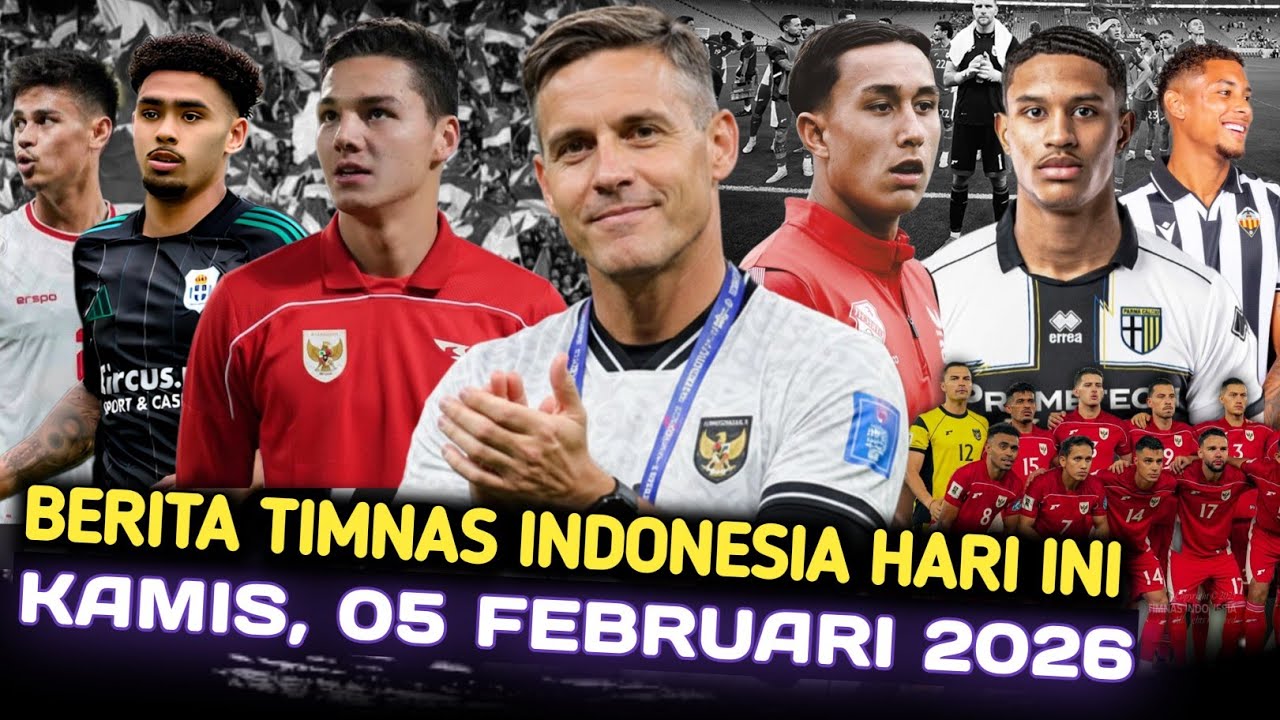 🔥Mantap Berita Timnas Indonesia hari ini ~ Kamis, 5 Februari 2026