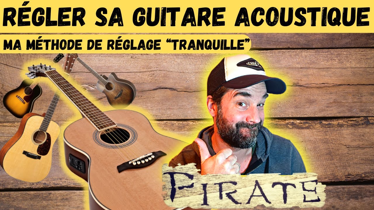 Comment Régler Sa GUITARE ACOUSTIQUE facilement !