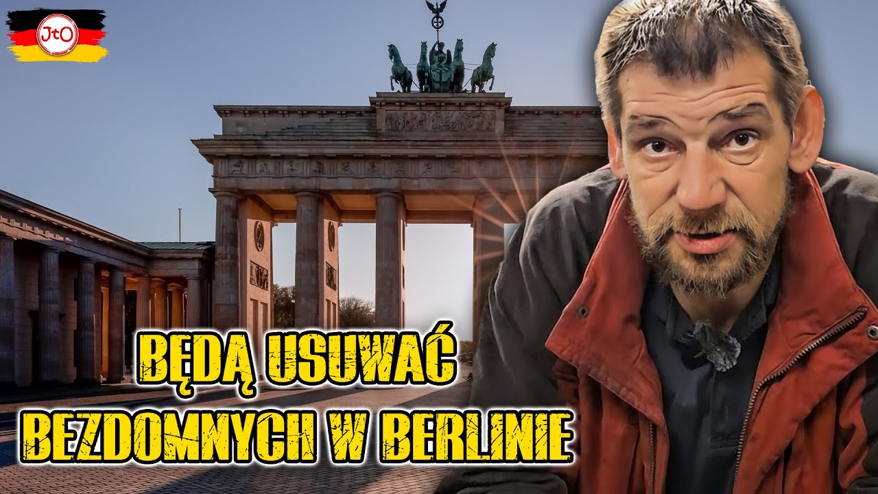 BERLIN - Będą USUWAĆ BEZDOMNYCH z ULICY!