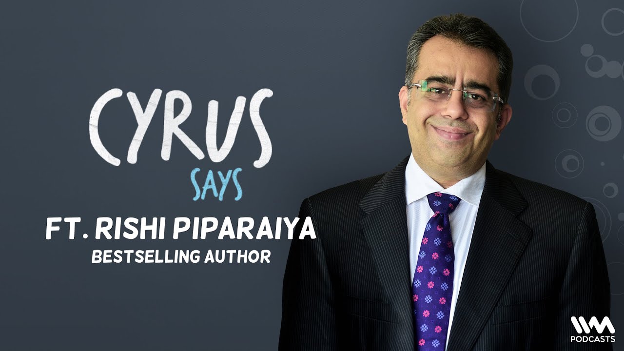 Cyrus Says Ep. 761: feat. Rishi Piparaiya | Bestselling Author