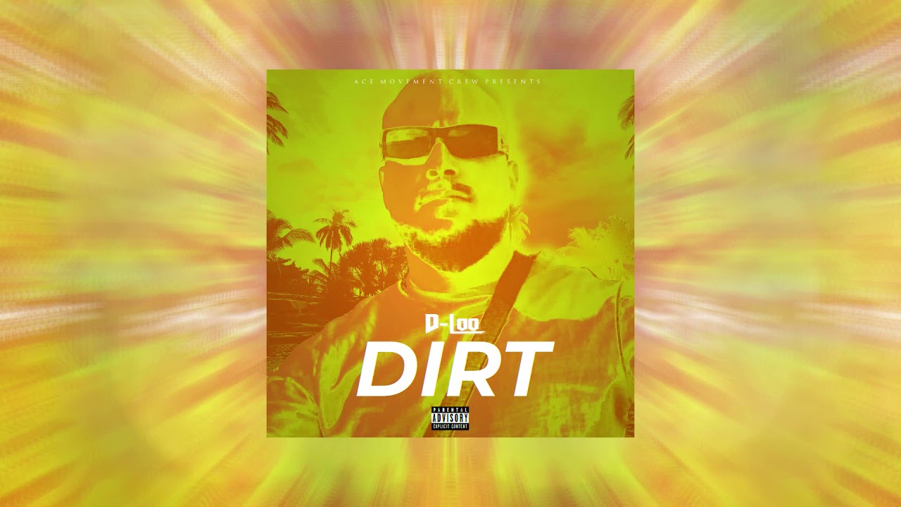 D-Loo - DIRT (Official Audio)