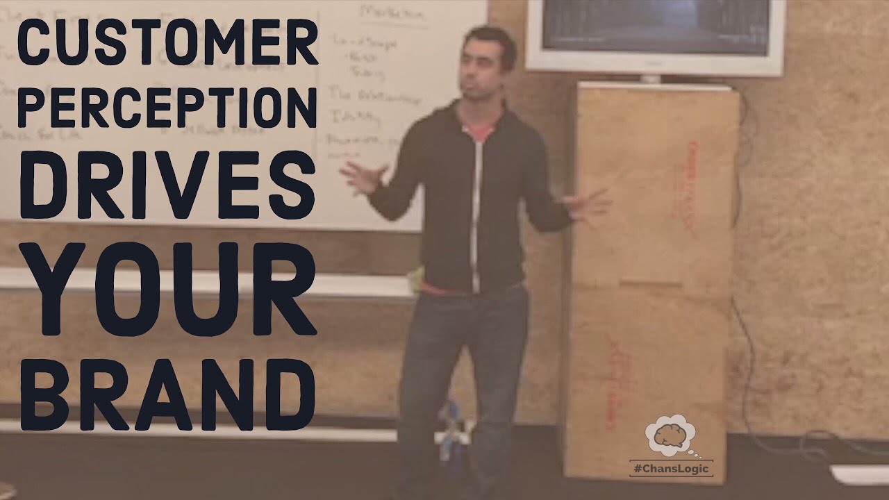 Customer Perception Drives Your Brand