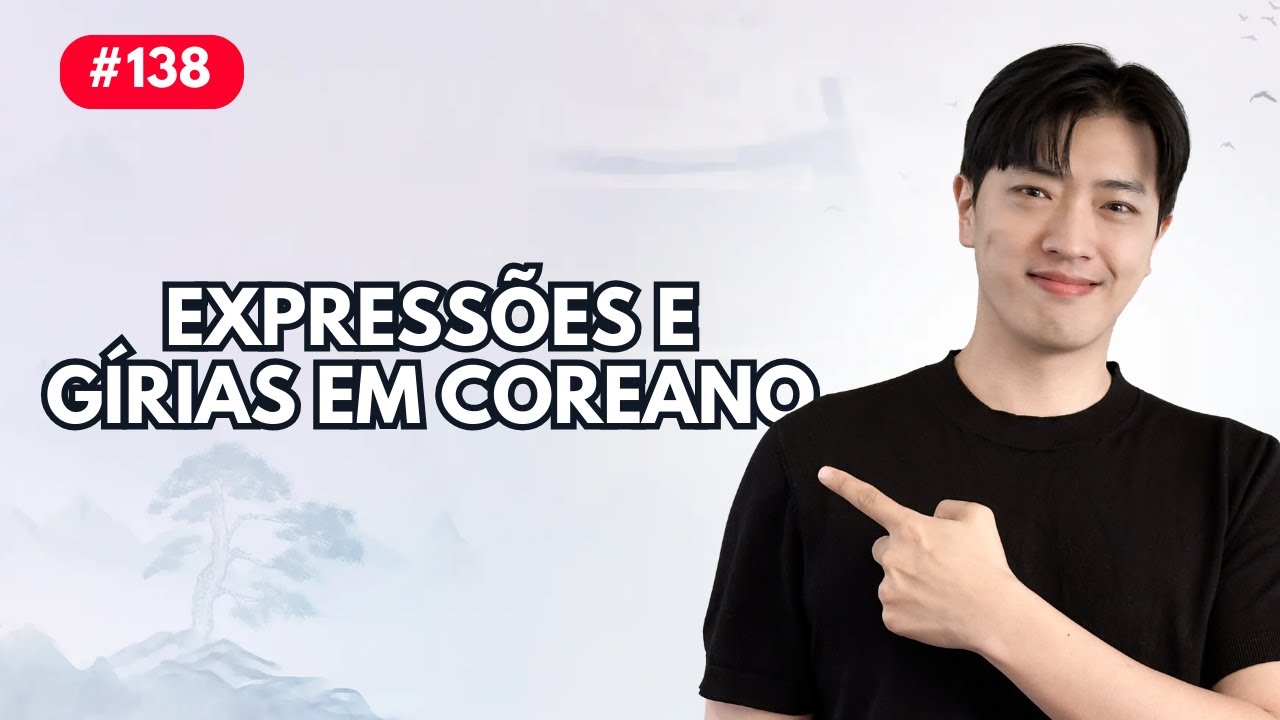 LIVE #138 - Expressões Importantes e suas gírias em coreano