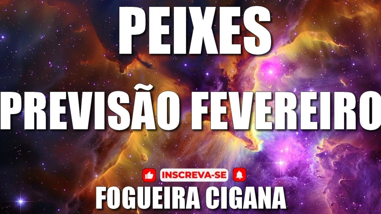 🔥 FOGUEIRA CIGANA 🔥PEIXES 🌟 PREVISÃO MÊS DE FEVEREIRO💝🌈