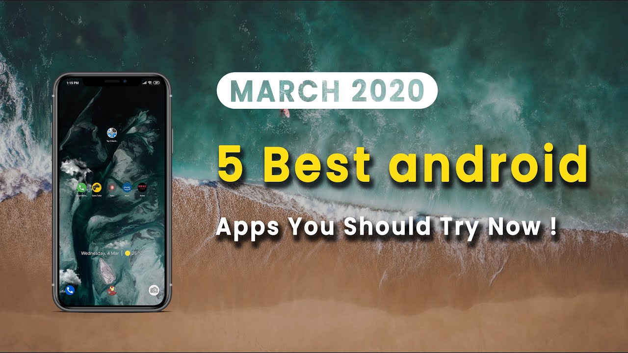 5 OUTSTANDING Android Apps YOU MUST DOWNLOAD  |  MARCH 2020!