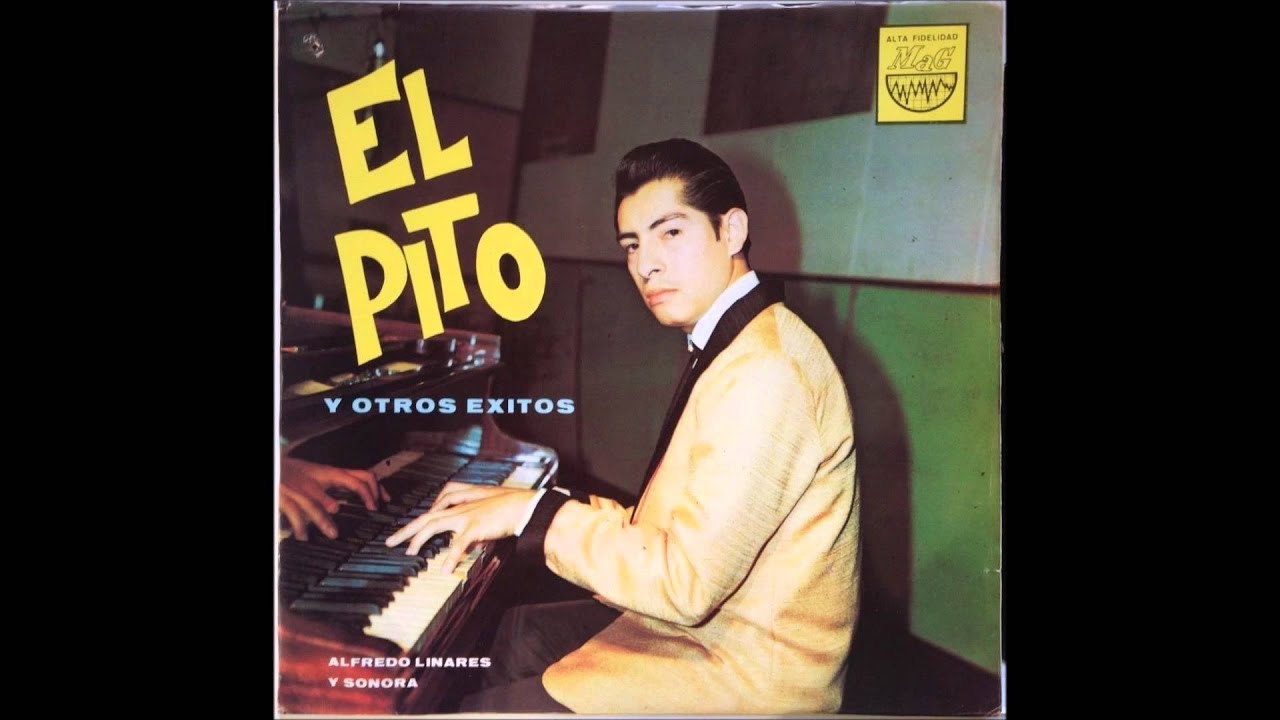 El Pito - Alfredo Linares Y Sonora ( Peru - 1968 ) .